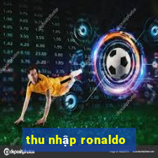 thu nhập ronaldo