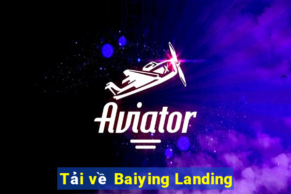 Tải về Baiying Landing