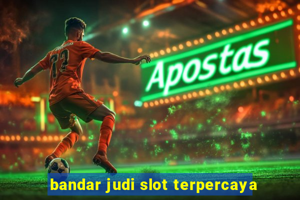 bandar judi slot terpercaya