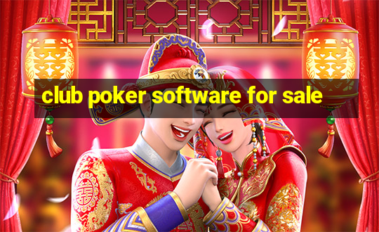 club poker software for sale