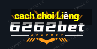 cach choi Liêng