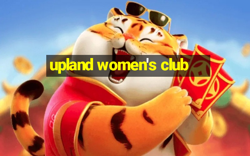 upland women's club