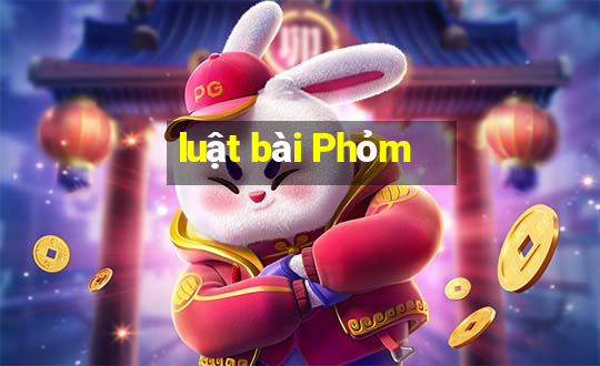 luật bài Phỏm