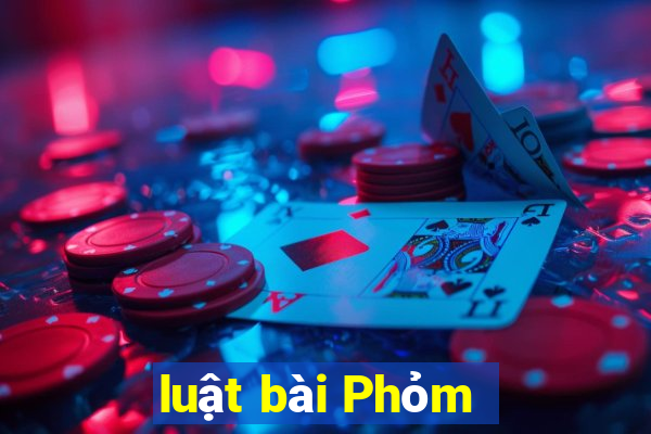 luật bài Phỏm