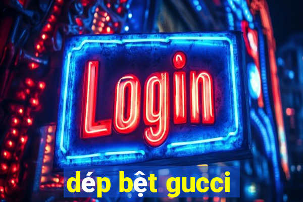 dép bệt gucci