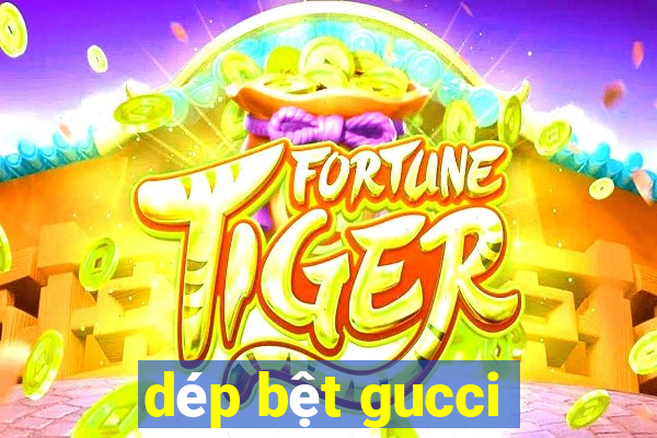 dép bệt gucci