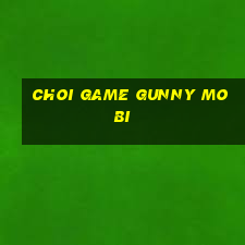 choi game gunny mobi