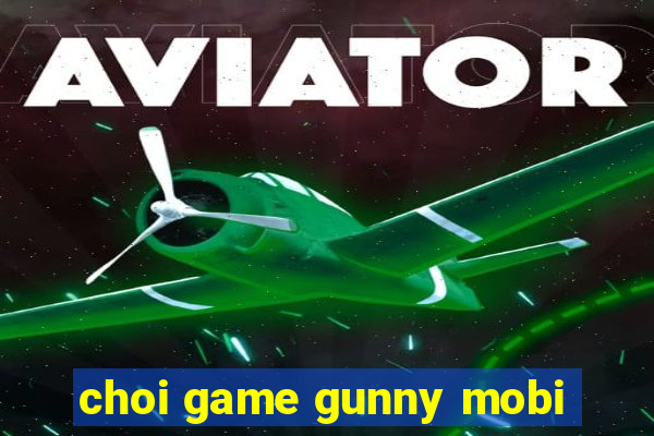 choi game gunny mobi