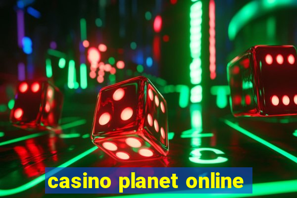 casino planet online