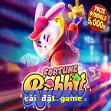 cài đặt game nổ hũ