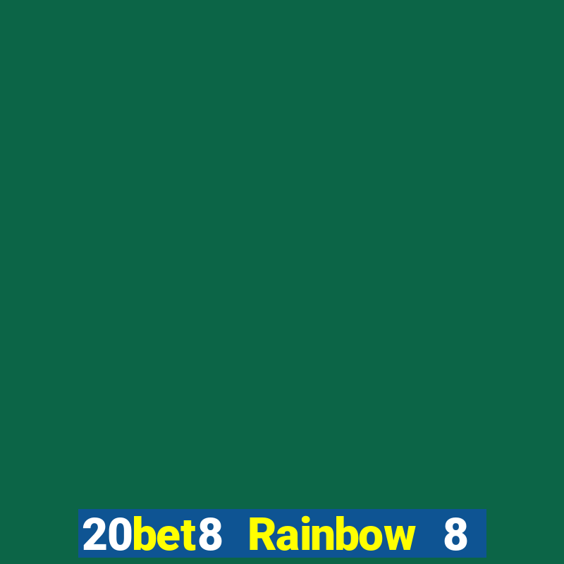 20bet8 Rainbow 8 Tải Fun88