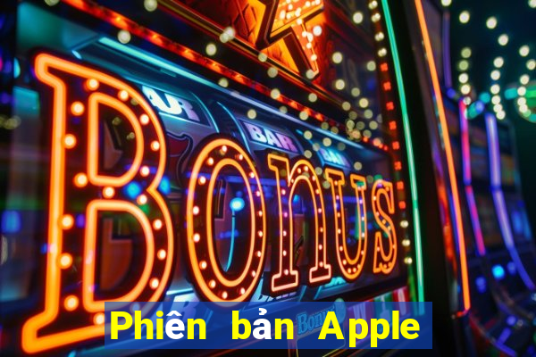 Phiên bản Apple 9app đầy xổ số