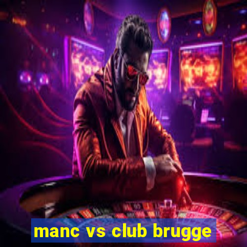 manc vs club brugge