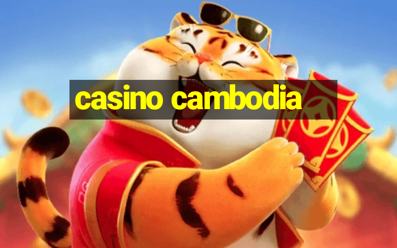 casino cambodia