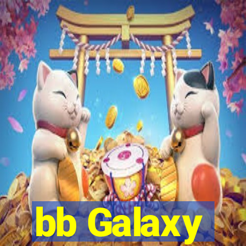 bb Galaxy