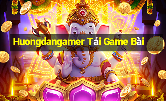 Huongdangamer Tải Game Bài