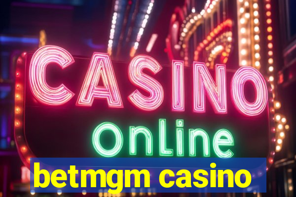 betmgm casino