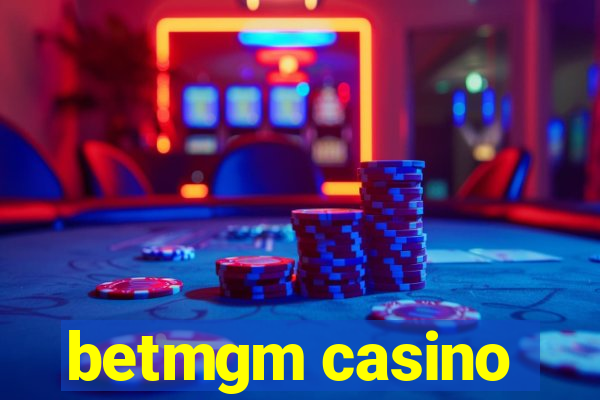 betmgm casino