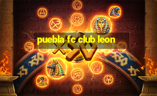 puebla fc club leon