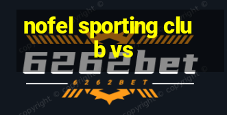 nofel sporting club vs