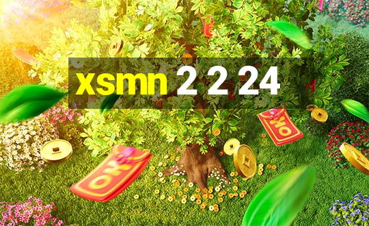 xsmn 2 2 24