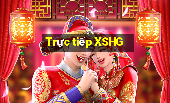 Trực tiếp XSHG