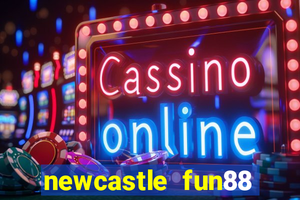 newcastle fun88 deal end