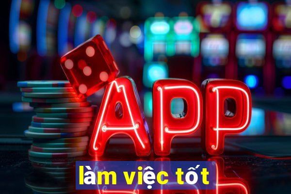 làm việc tốt