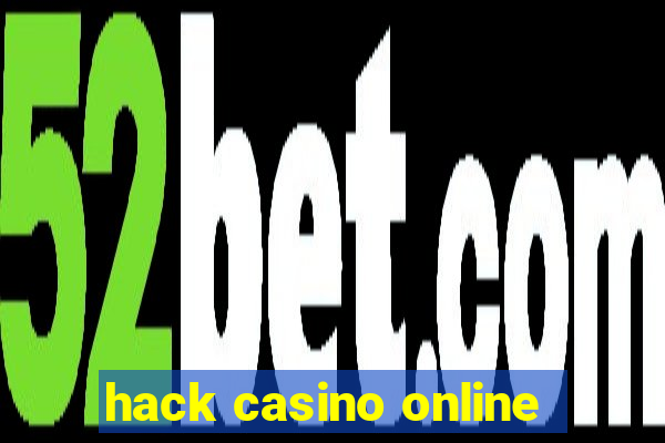 hack casino online