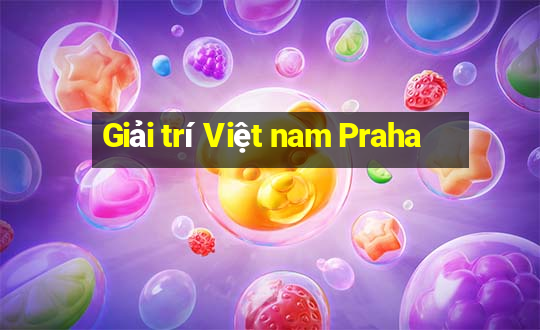 Giải trí Việt nam Praha