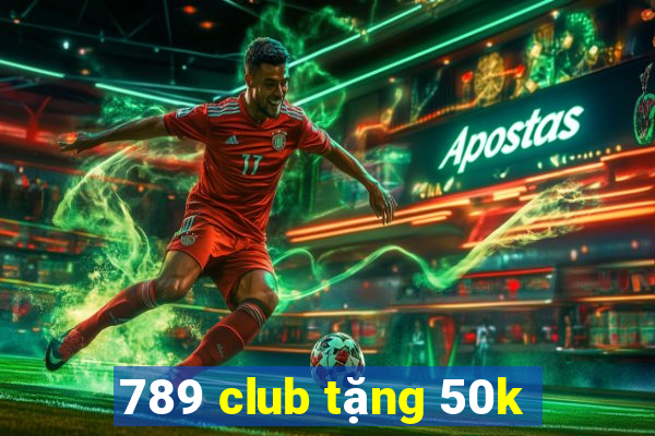 789 club tặng 50k