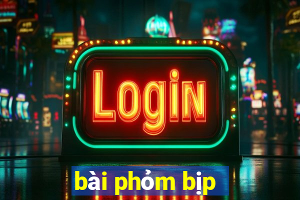 bài phỏm bịp