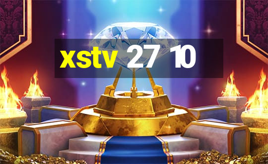 xstv 27 10