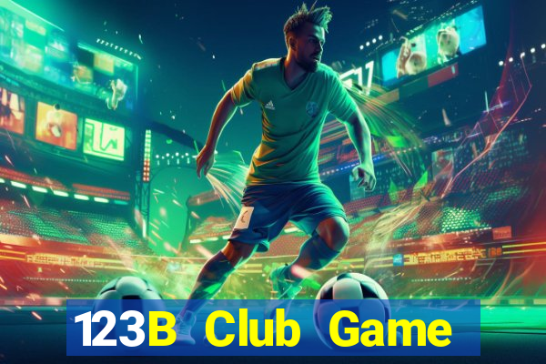 123B Club Game Bài Trực Tuyến