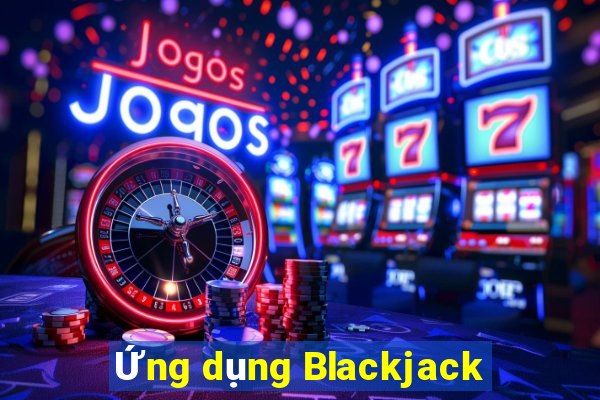 Ứng dụng Blackjack