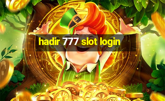 hadir 777 slot login