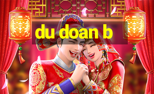 du doan b