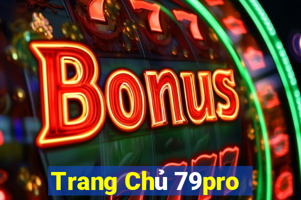 Trang Chủ 79pro