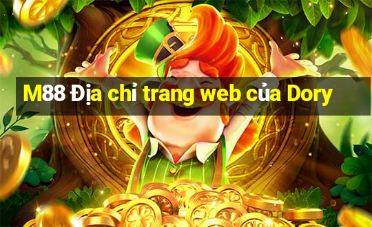 M88 Địa chỉ trang web của Dory