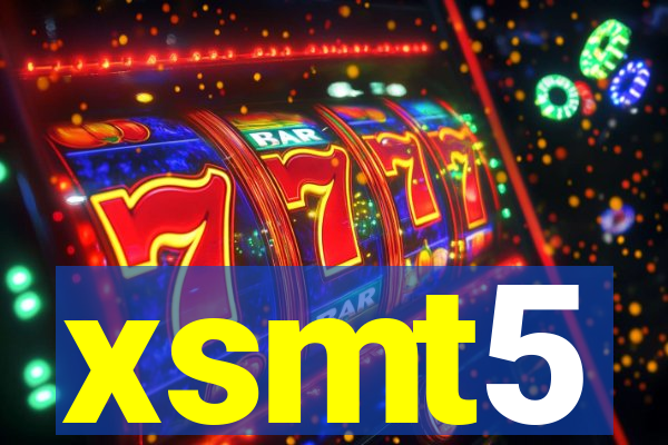 xsmt5