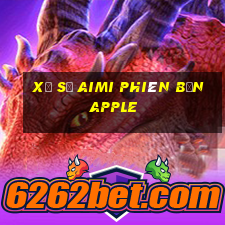 Xổ số Aimi phiên bản Apple