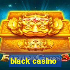 black casino