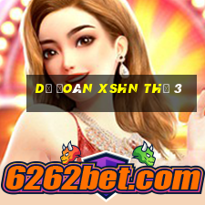 Dự đoán XSHN Thứ 3