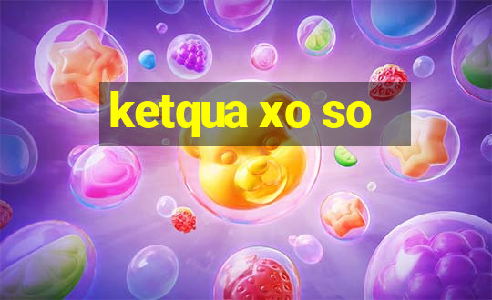 ketqua xo so