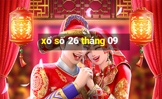 xổ số 26 tháng 09