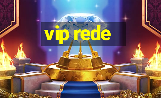 vip rede