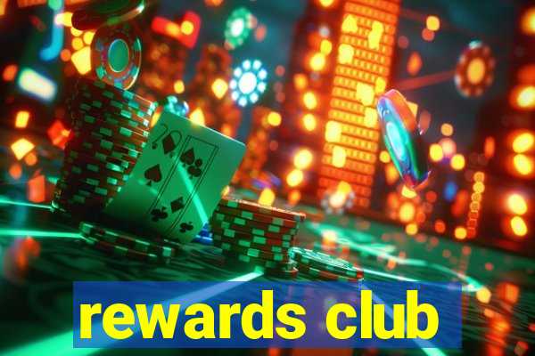 rewards club