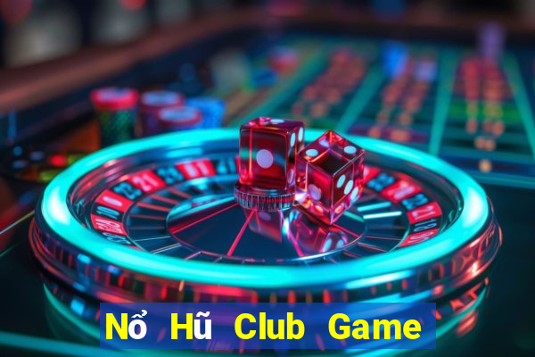 Nổ Hũ Club Game Bài Đổi Thưởng B52