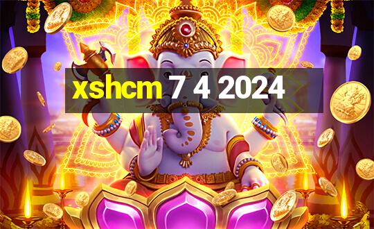 xshcm 7 4 2024