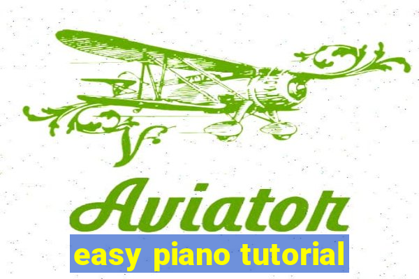 easy piano tutorial